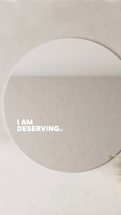 I Am Deserving - Affirmation Mirror Sticker